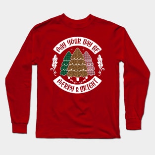 May Your Day Be Merry & Bright-Christmas T-Shirts-Christmas t-shirts funny Long Sleeve T-Shirt